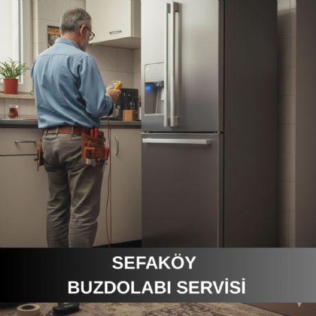 Sefaköy Buzdolabı Servisi